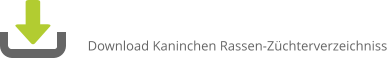 Download Kaninchen Rassen-Züchterverzeichniss